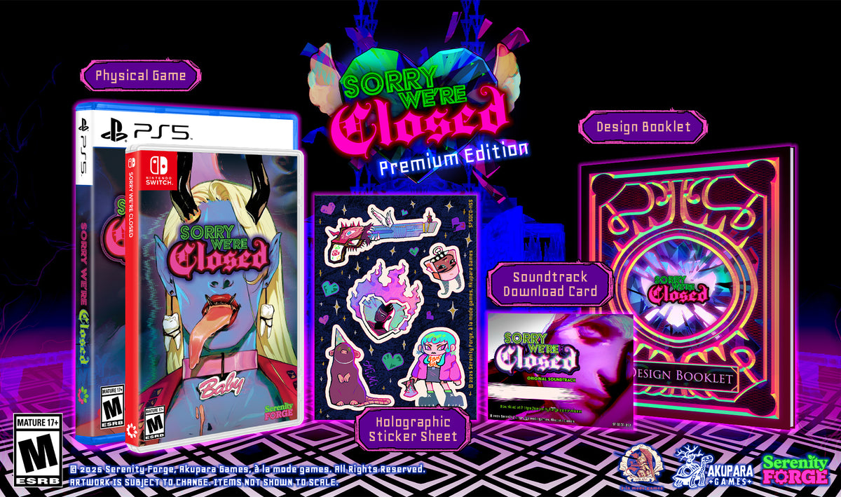 Sorry We're Closed - Premium Edition – Serenity Forge Store